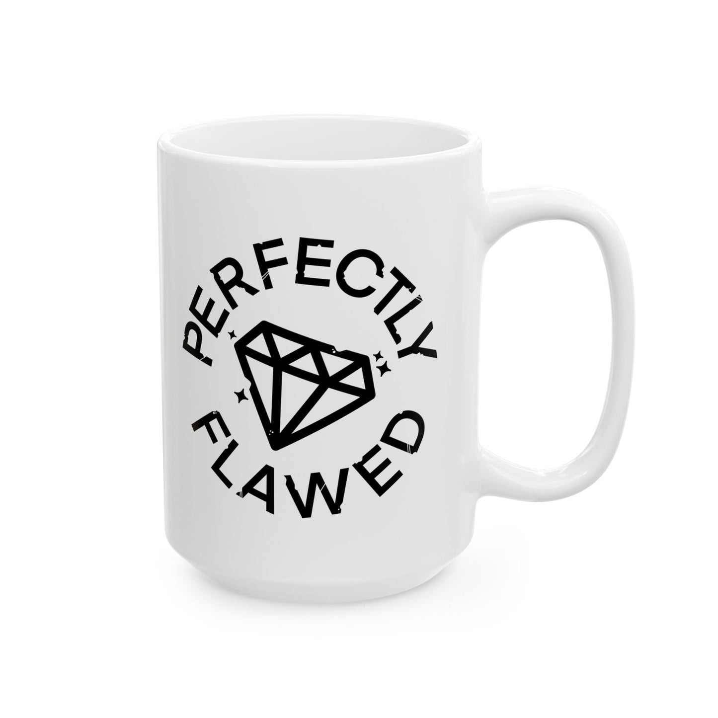 Perfectly Flawed Ceramic Mug - 11oz & 15oz