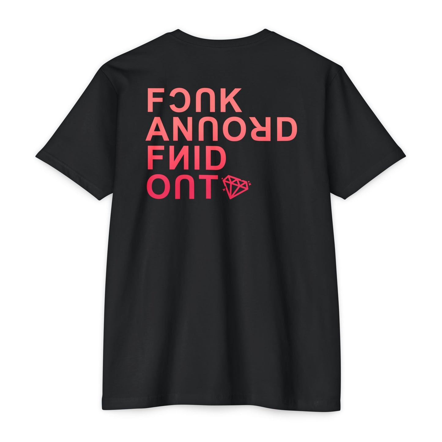 F*ck Around Find Out Tee (Warm)