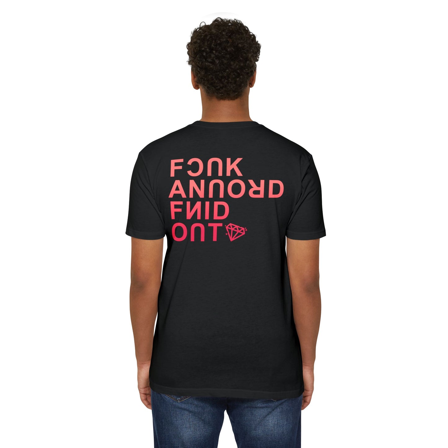 F*ck Around Find Out Tee (Warm)