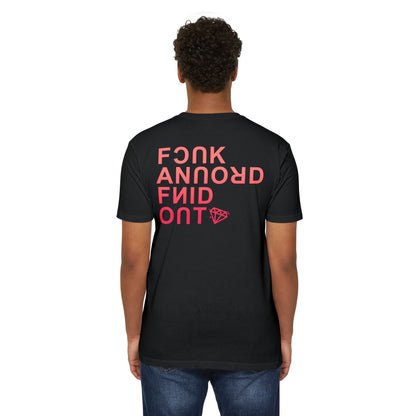 F*ck Around Find Out Tee (Warm)